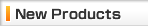 New Products